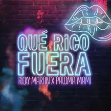 Paloma Mami - QU RICO FUERA (FT. RICKY MARTIN) - SINGLE