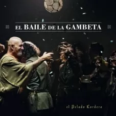 Gustavo Cordera - EL BAILE DE LA GAMBETA - SINGLE