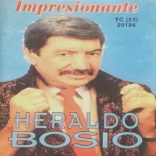 Heraldo Bosio - IMPRESIONANTE