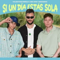 Big One - SI UN DA ESTS SOLA - SINGLE