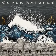 TROUBLED TIMES - SINGLE