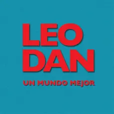 Leo Dan - UN MUNDO MEJOR - SINGLE
