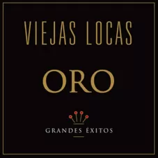 Viejas Locas - ORO