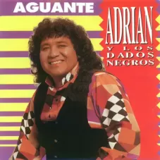 Adrin y los Dados Negros - AGUANTE