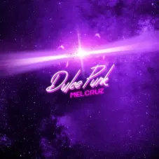 Mel Cruz - DULCE PUNK - SINGLE