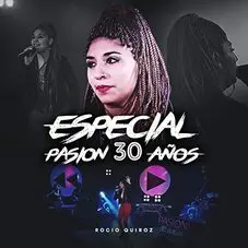 Roco Quiroz - ESPECIAL PASIN 30 AOS - EP
