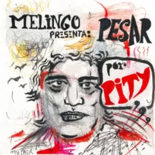 Daniel Melingo - PESAR (POR PITY LVAREZ) - SINGLE