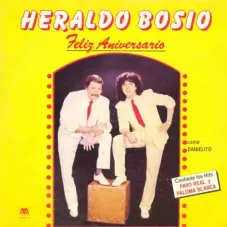 Heraldo Bosio - FELIZ ANIVERSARIO