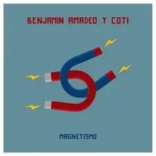 Benjamn Amadeo - MAGNETISMO - SINGLE