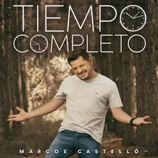 Marcos Castell Kaniche - TIEMPO COMPLETO - SINGLE