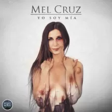 Mel Cruz - YO SOY MA - SINGLE