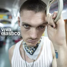 Viva Elstico - REO Y SOLITARIO - SINGLE