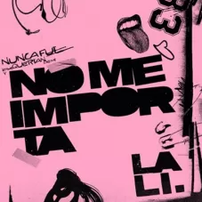 NO ME IMPORTA - SINGLE