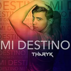 Tharyk - MI DESTINO