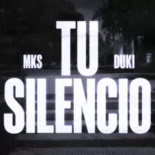 Duki - TU SILENCIO - SINGLE