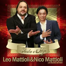 Leo Mattioli - PADRE E HIJO (LEO MATTIOLI & NICO MATTIOLI)