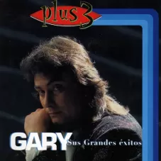 Gary - SUS GRANDES XITOS