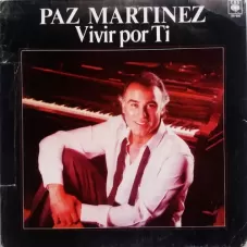 Paz Martinez - VIVIR POR TI