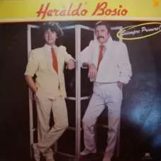 Heraldo Bosio - SIEMPRE PRIMERO