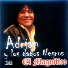 Adrin y los Dados Negros - EL MAGNFICO