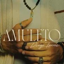 Diego Torres - AMULETO - SINGLE