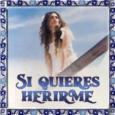 Margarita - SI QUIERES HERIRME