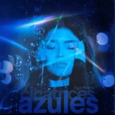 Agus Keena - CICATRICES AZULES - SINGLE