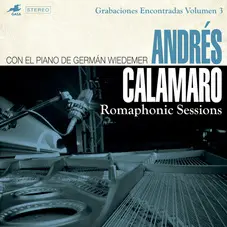 Andrs Calamaro - GRABACIONES ENCONTRADAS VOLUMEN III - ROMAPHONIC SESSIONS