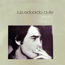 Luis Eduardo Aute - LBUM 1966-67