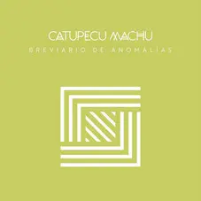 Catupecu Machu - BREVARIO DE ANOMALAS - CD