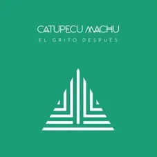 Catupecu Machu - EL GRITO DESPUS - DVD