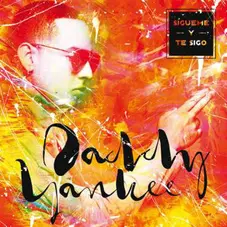 Daddy Yankee - SGUEME Y TE SIGO - SINGLE