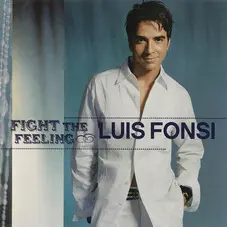 Luis Fonsi - FIGHT THE FEELING
