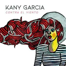 Kany Garca - CONTRA EL VIENTO