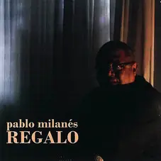 Pablo Milans - REGALO