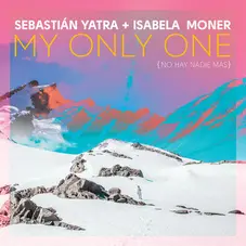Sebastin Yatra - MY ONLY ONE - SINGLE