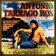 Antonio Tarrag Ros - GRANDES EXITOS