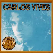 Carlos Vives - 20 DE COLECCIN